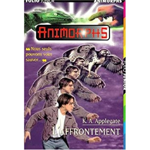 Animorphs L'affrontement volume 3  K.A.Applegate